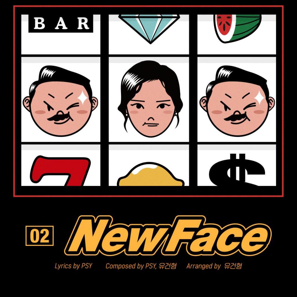 New face. Псай Нью фейс. Группа Psy New face. New face’ m/v. New face движения.