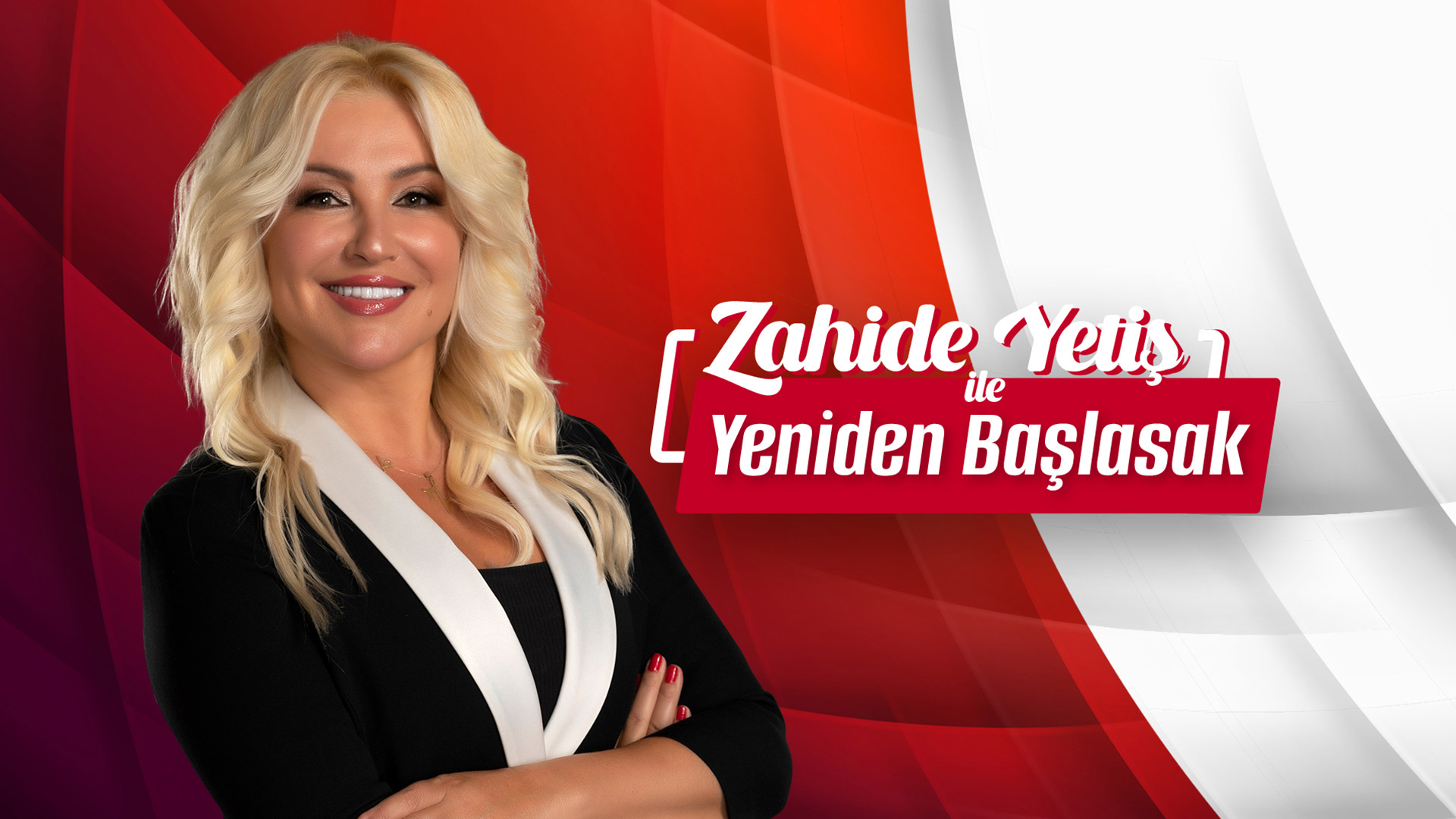 Zahide Yetiş ile Yeniden Başlasak