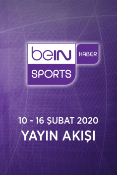 Bein Sports Haber 10 16 Subat 2020 Haftalik Yayin Akisi Yeni Yeni Seyler